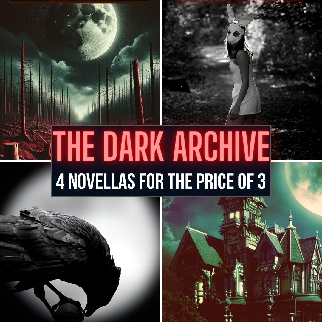 The Dark Archive | 4 Novellas for the price of 3 | Paperback Bundle